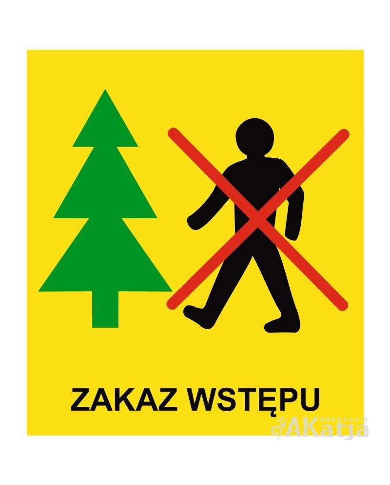 Tabliczka Zakaz Wst Pu Akatja