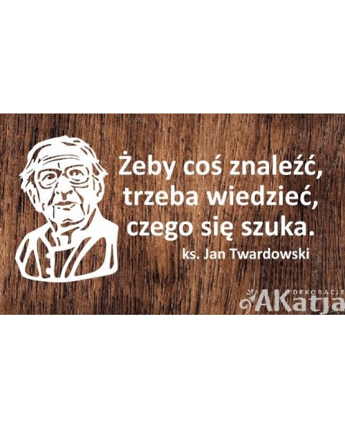 Ks. Jan Twardowski: cytat - wycinanka z kartonu