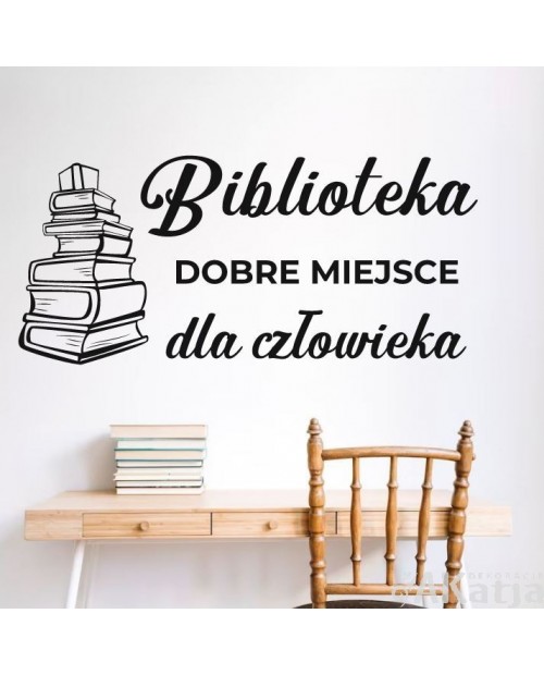 Naklejka: Biblioteka dobre miejsce dla człowieka