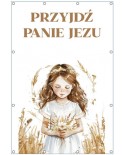 Przyjdź Panie Jezu- Baner komunijny