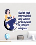 Naklejka na ścianę z cytatem do sali geograficznej