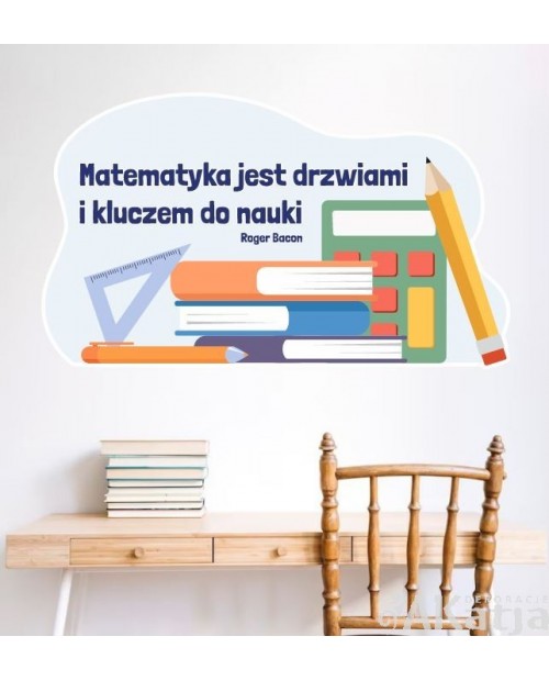 Naklejka na ścianę z cytatem do sali matematycznej