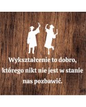 Wykształcenie to dobro...- wycinanka z kartonu