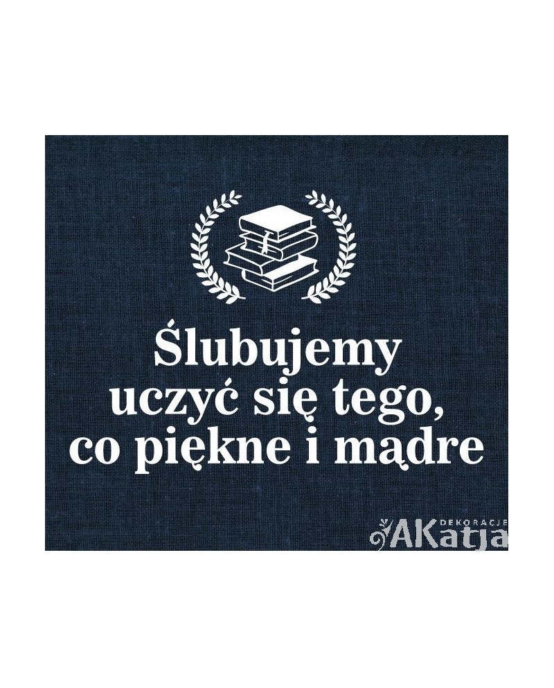 Ślubujemy uczyć się tego co piękne i mądre- wycinanka z kartonu