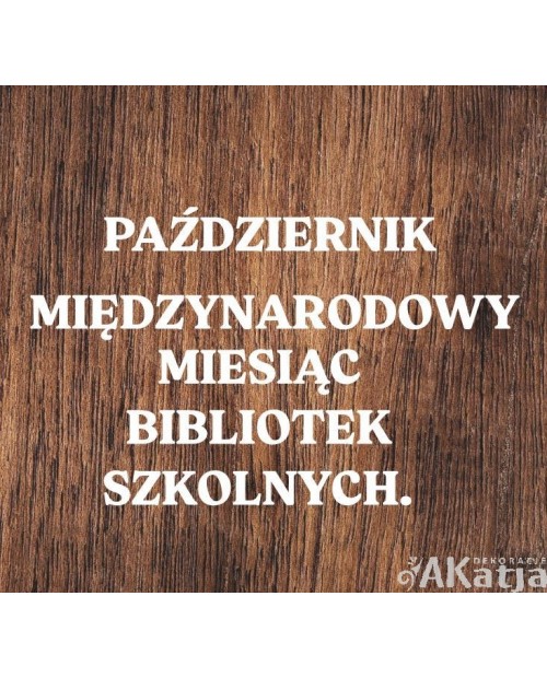 Październik Międzynarodowy Miesiąc Bibliotek Szkolnych- wycinanka z kartonu