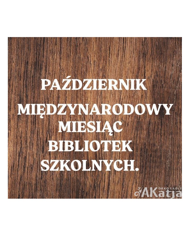 Październik Międzynarodowy Miesiąc Bibliotek Szkolnych- wycinanka z kartonu