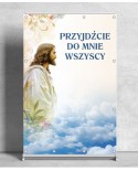 Przyjdźcie do mnie wszyscy- Baner religijny z Jezusem