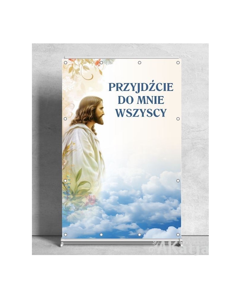 Przyjdźcie do mnie wszyscy- Baner religijny z Jezusem