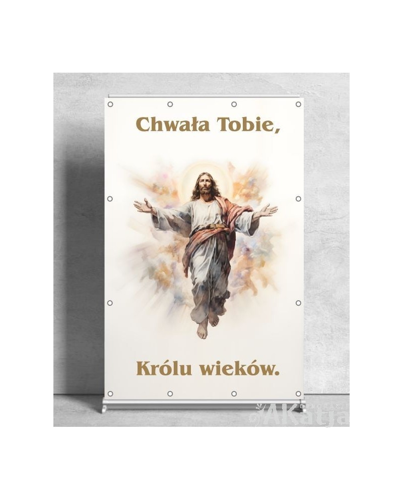 Chwała Tobie Królu wieków- Baner religijny