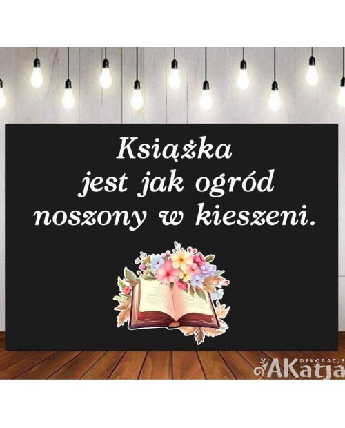 Książka jest jak ogród- dekoracje do gazetek szkolnych