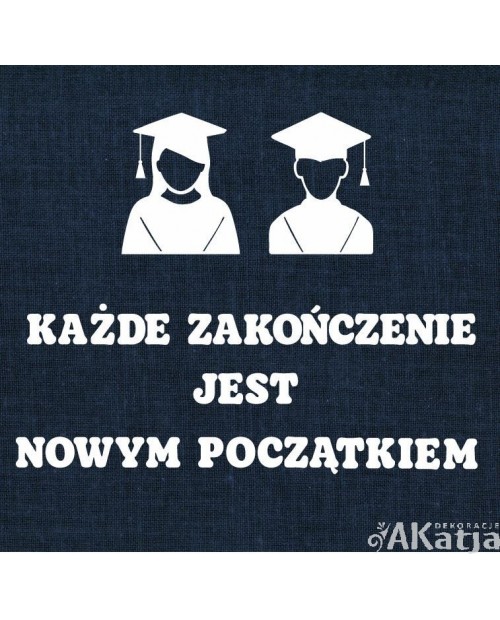 Każde zakończenie jest nowym początkiem- wycinanka z kartonu
