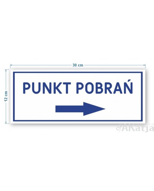 Napis: PUNKT POBRAŃ ze strzałką