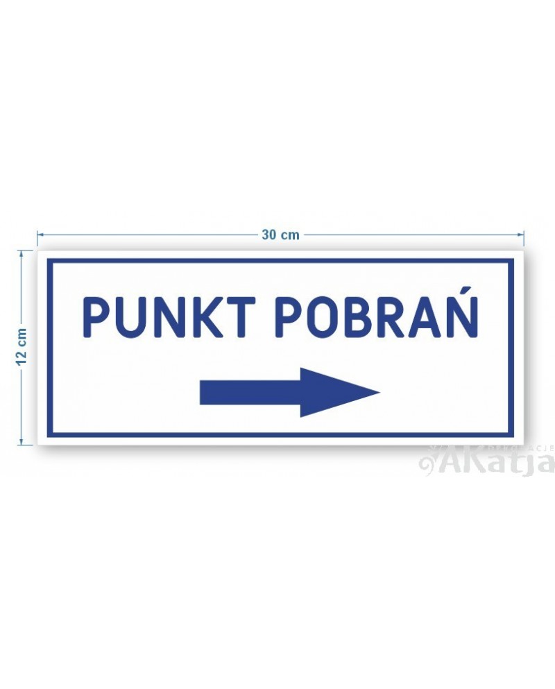 Napis: PUNKT POBRAŃ ze strzałką
