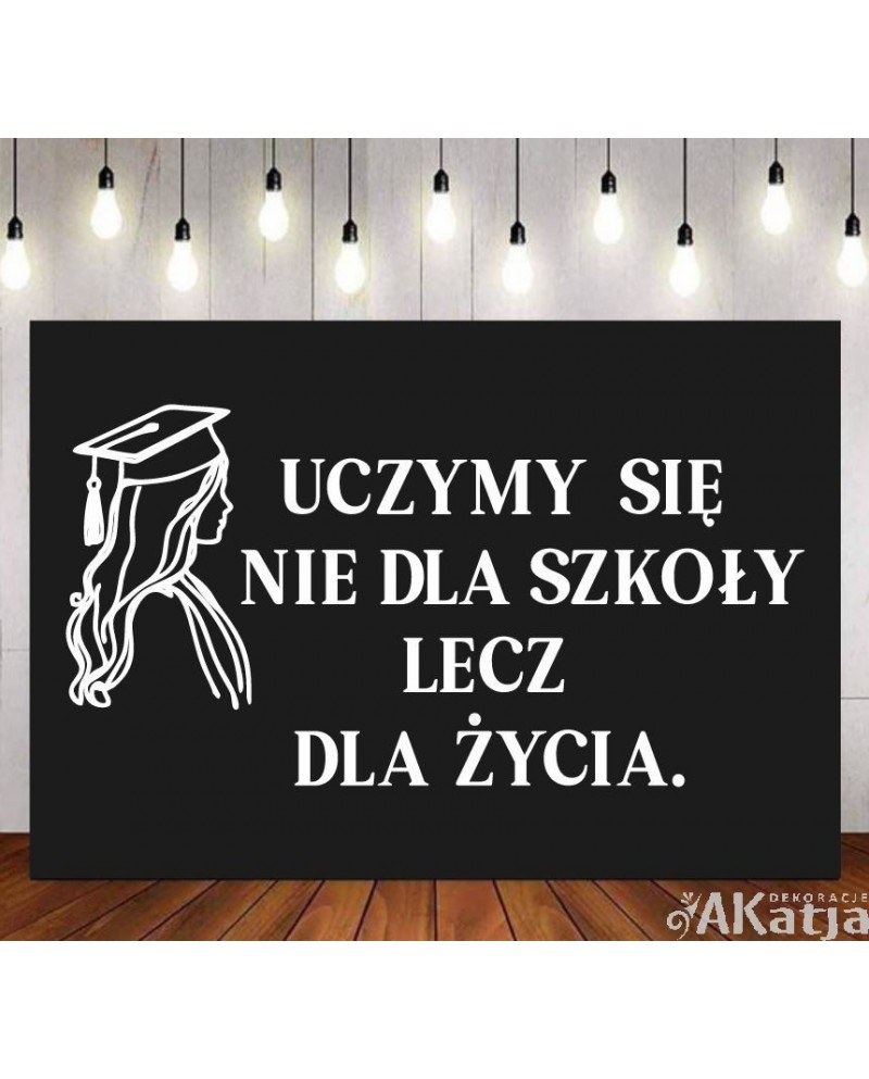 Uczymy się nie dla szkoły- wycinanka z kartonu