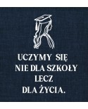 Uczymy się nie dla szkoły- wycinanka z kartonu