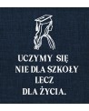 Uczymy się nie dla szkoły- wycinanka z kartonu