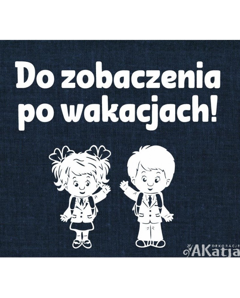 Do zobaczenia po wakacjach!- wycinanka z kartonu