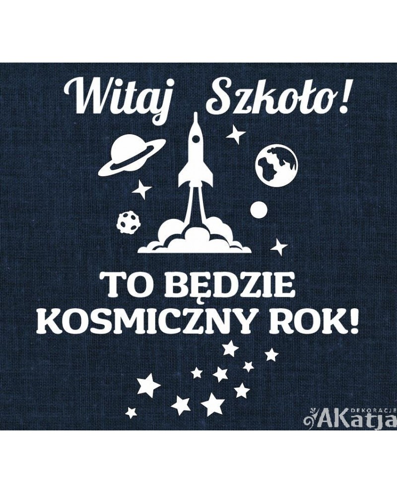 To będzie kosmiczny rok!- wycinanka z kartonu