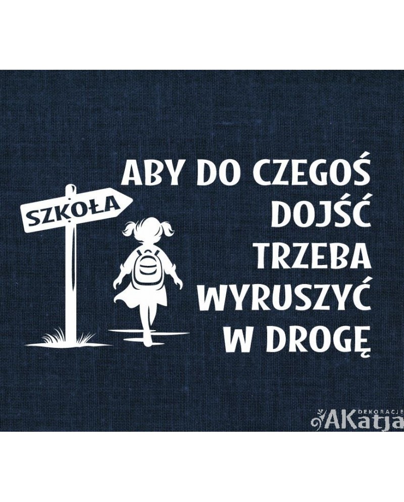 Aby do czegoś dojść trzeba wyruszyć w drogę- wycinanka z kartonu