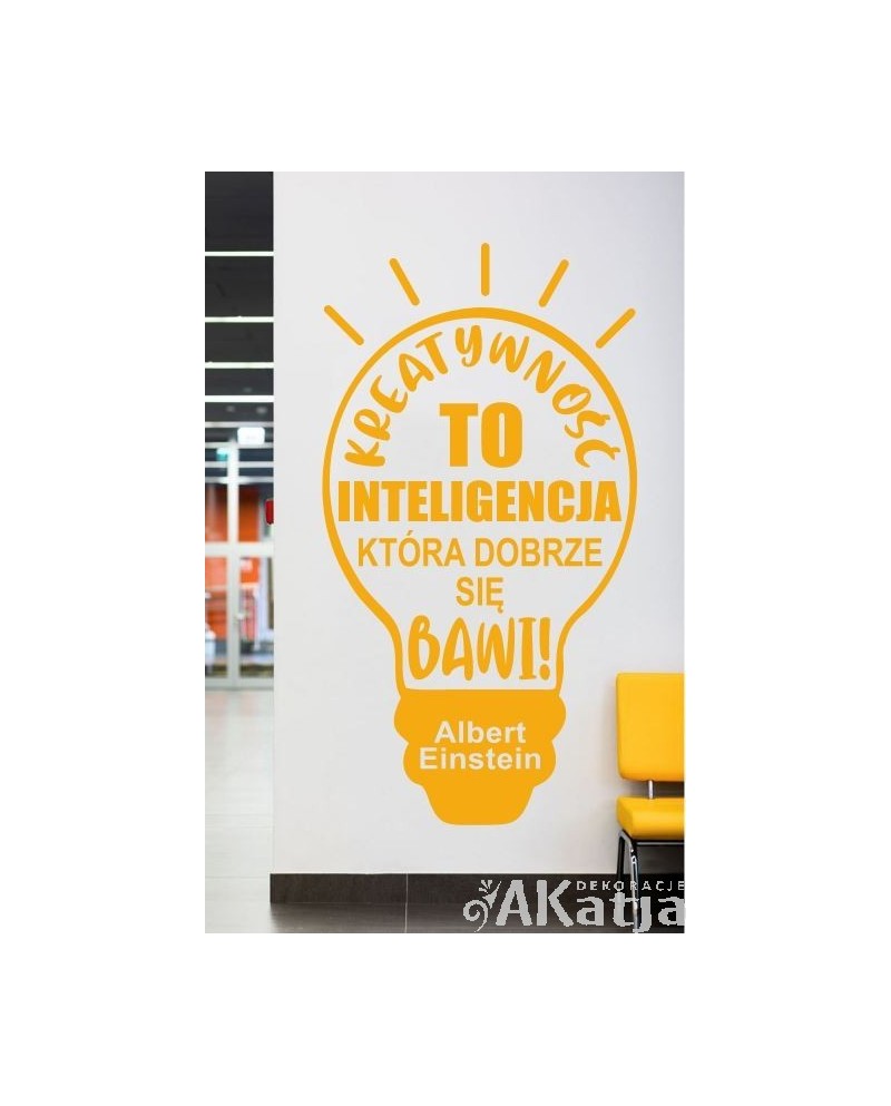 Kreatywność to inteligencja...- naklejka na ścianę