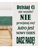 Dzisiaj ci nie wyszło?Nie przyjmuj się!- naklejka na ścianę