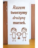 Razem tworzymy drużynę marzeń- naklejka na ścianę