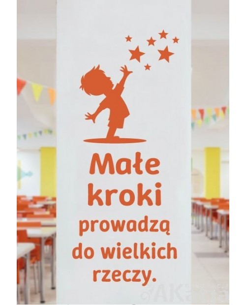 Małe kroki prowadzą do wielkich rzeczy- naklejka na ścianę
