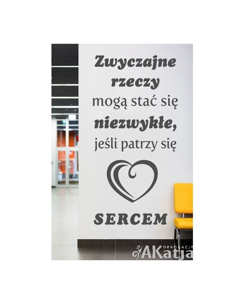 Zwyczajne rzeczy mogą stać się niezwykłe- naklejka na ścianę