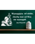 Wymagajcie od siebie...cytat Jan Paweł II: naklejka na ścianę