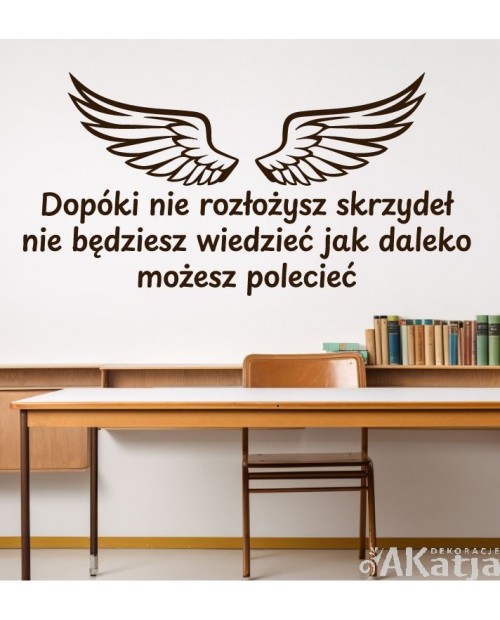 Dopóki nie rozłożysz skrzydeł- naklejka na ścianę