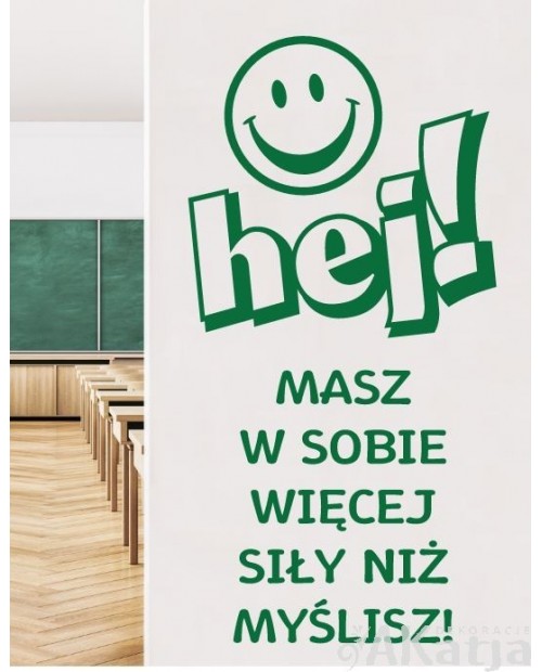 Masz w sobie więcej siły niż myślisz- naklejka na ścianę