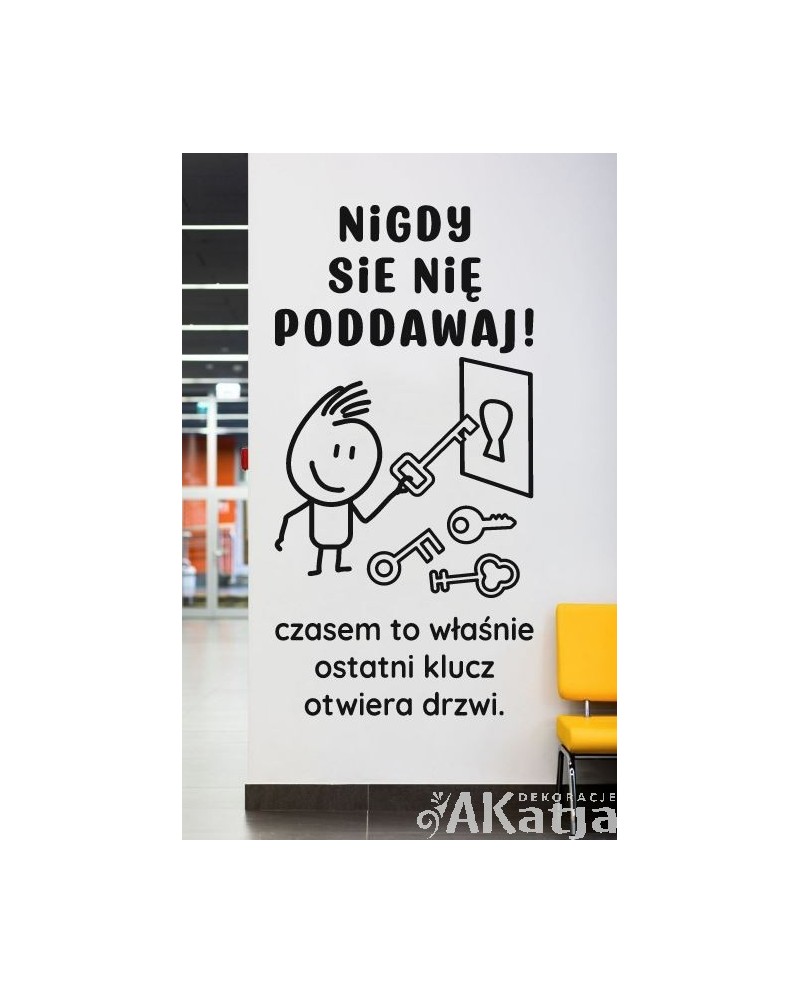 Nigdy się nie poddawaj...- naklejka na ścianę