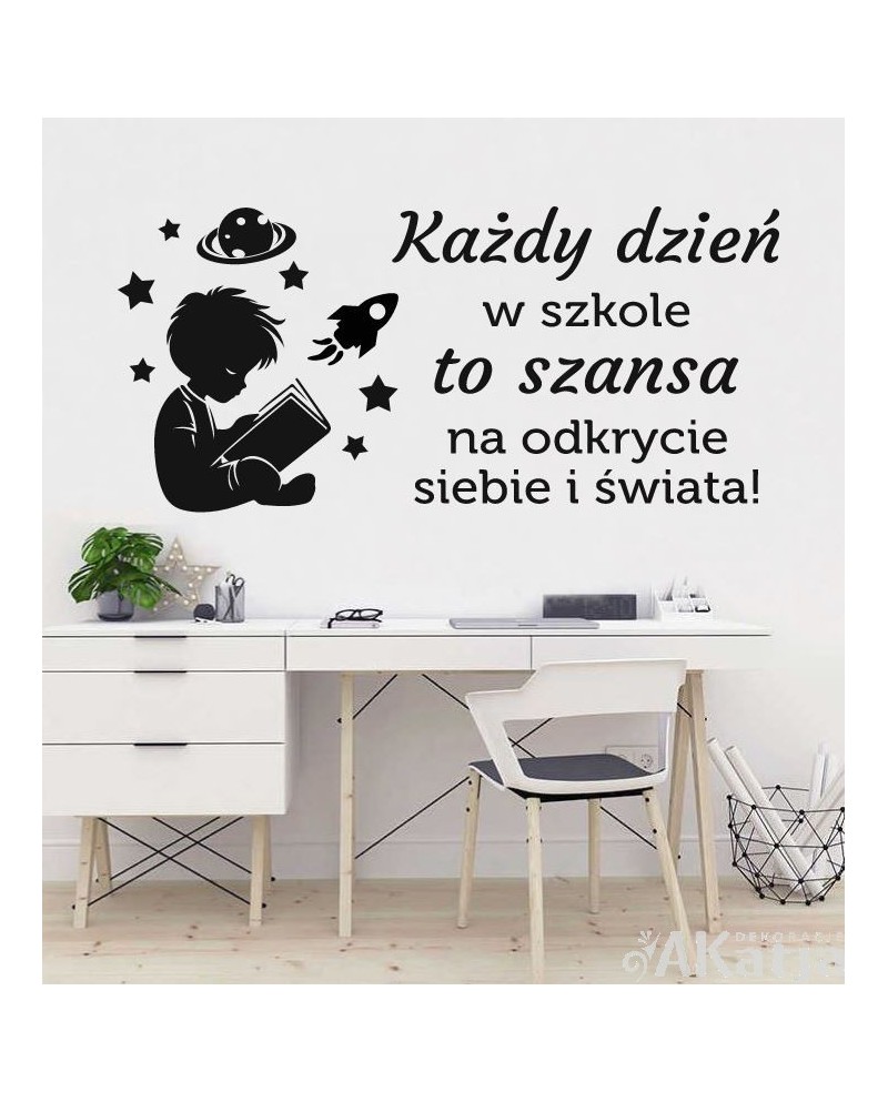 Każdy dzień w szkole to szansa...- naklejka na ścianę