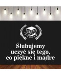 Ślubujemy uczyć się tego co piękne i mądre- wycinanka z kartonu