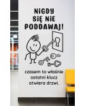 Nigdy się nie poddawaj...- naklejka na ścianę