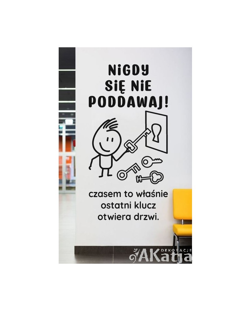 Nigdy się nie poddawaj...- naklejka na ścianę