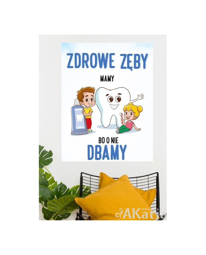 Zdrowe zęby mamy bo o nie dbamy- naklejka na ścianę
