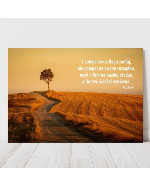 Plakat z cytatem: Z całego serca Bogu ufaj...