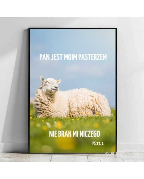 Plakat z cytatem: Pan jest moim pasterzem nie brak mi niczego