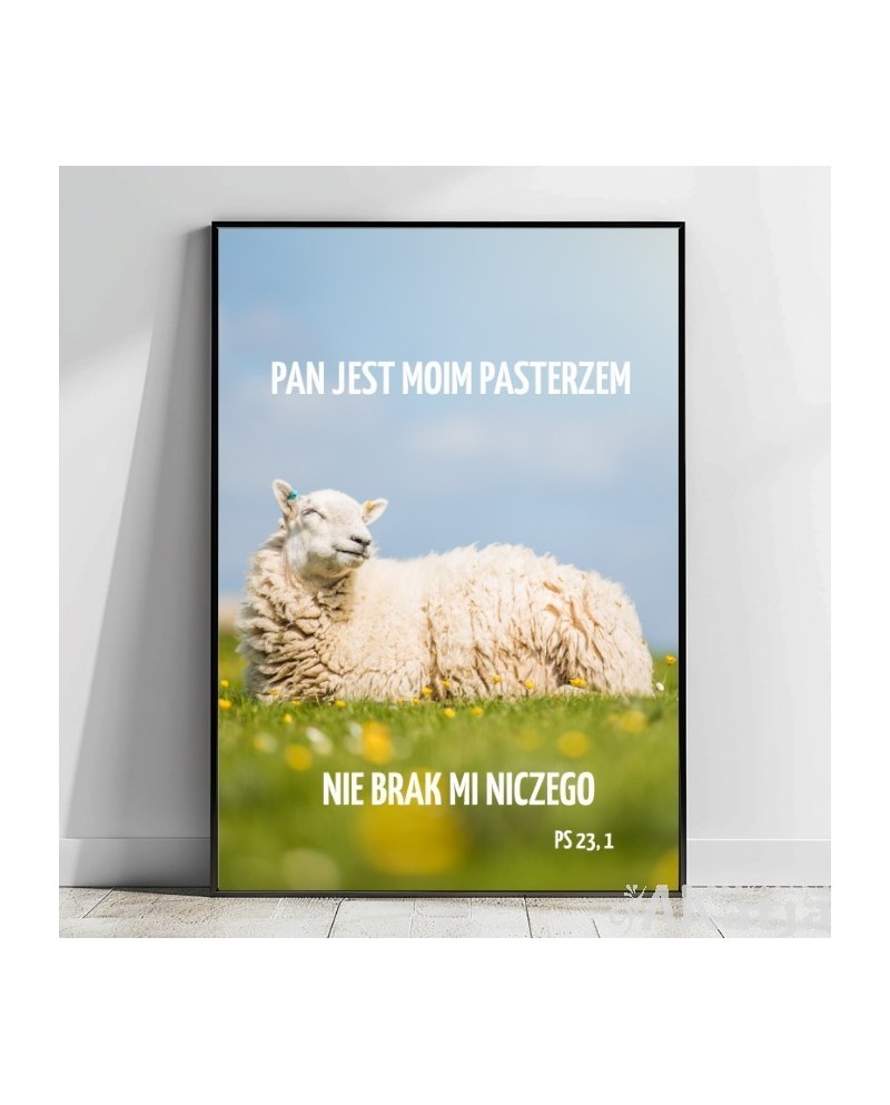 Plakat z cytatem: Pan jest moim pasterzem nie brak mi niczego