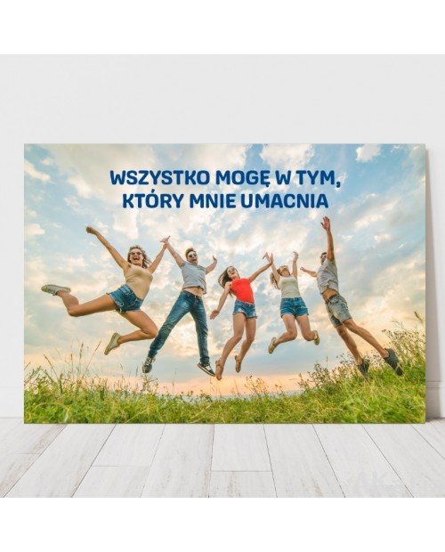 Plakat z cytatem: Wszystko mogę w tym, który mnie umacnia