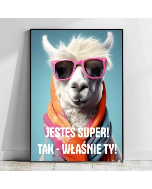 Plakat z napisem: Jesteś super! Tak- właśnie Ty!