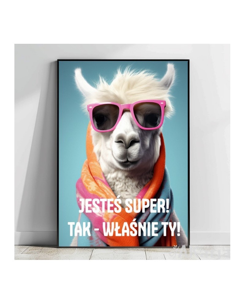 Plakat z napisem: Jesteś super! Tak- właśnie Ty!