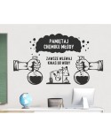 Pamiętaj chemiku młody zawsze wlewaj kwas do wody- naklejka na ścianę