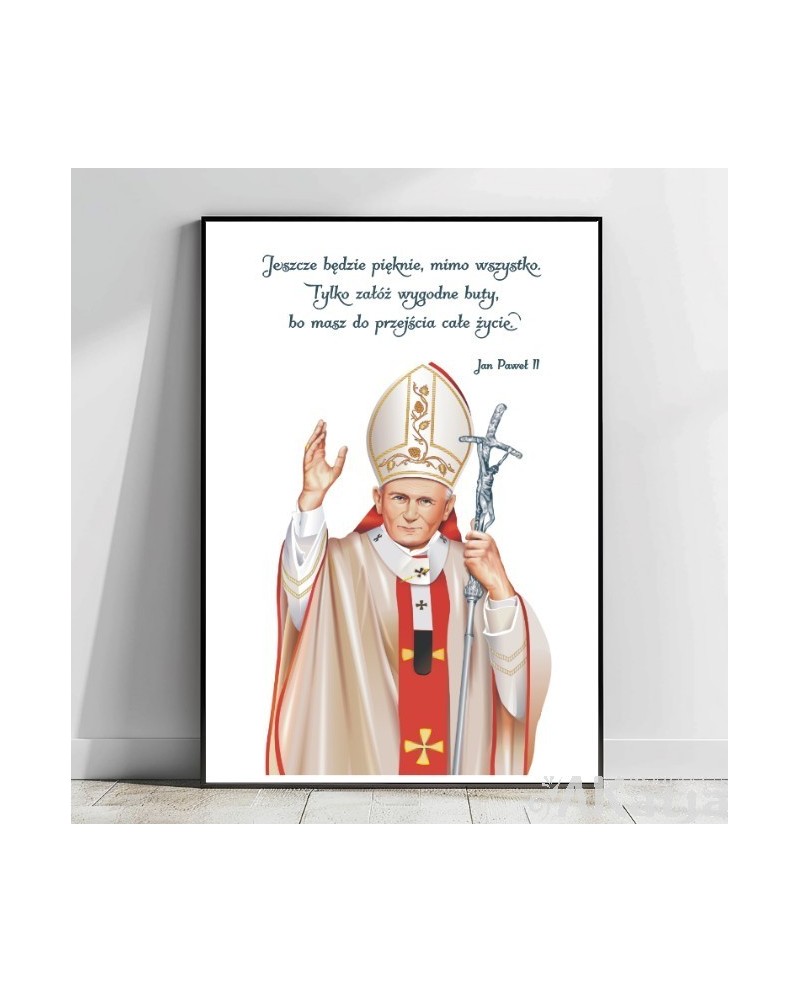 Plakat z cytatem: Jeszcze będzie pięknie, mimo wszystko.