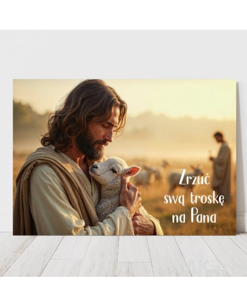 Plakat z napisem: Zrzuć swą troskę na Pana.