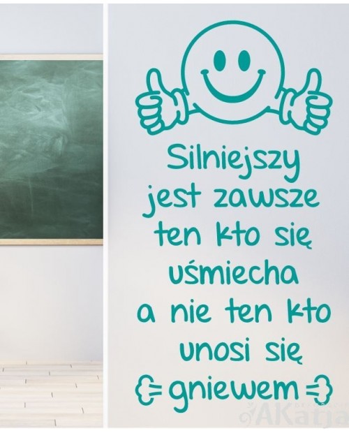 Silniejszy jest zawsze ten kto się uśmiecha- naklejka na ścianę