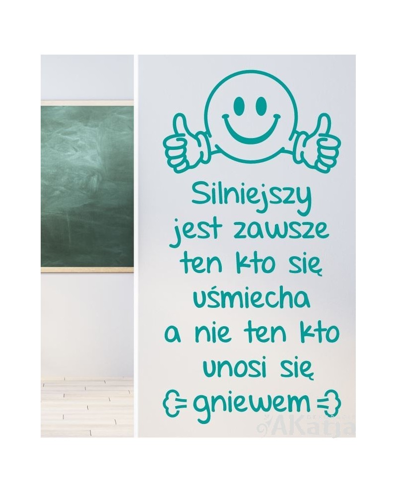Silniejszy jest zawsze ten kto się uśmiecha- naklejka na ścianę