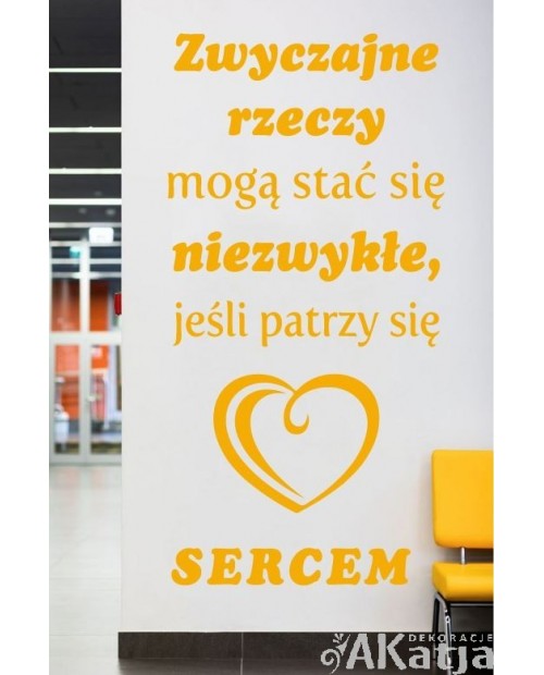 Zwyczajne rzeczy mogą stać się niezwykłe- naklejka na ścianę