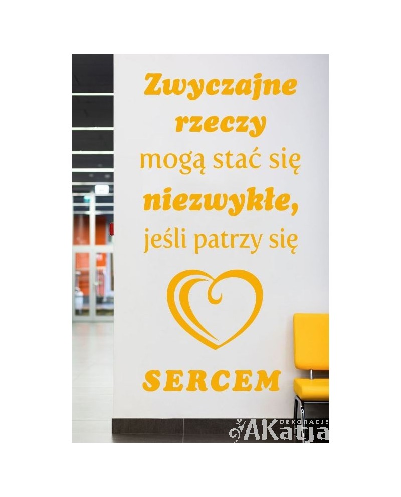Zwyczajne rzeczy mogą stać się niezwykłe- naklejka na ścianę